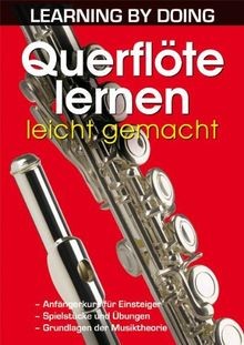 Querflöte lernen leicht gemacht (LEARNING BY DOING)  | Buch | Zustand sehr gut