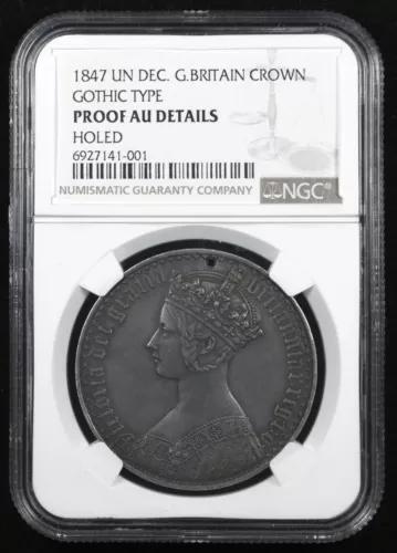 1847 GREAT BRITAIN GOTHIC CROWN, NGC PROOF AU DETAILS, HOLED