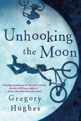 #ad Unhooking the Moon Hardcover By Hughes Gregory GOOD $7.02