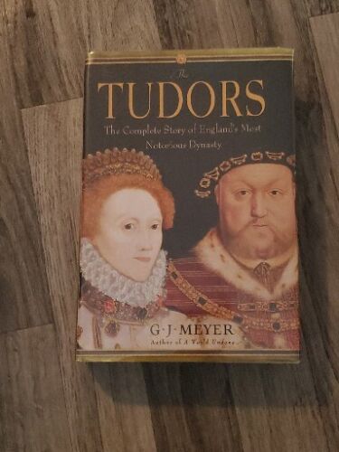 Tudorowie: Kompletna historia najbardziej znanego w Anglii... autorstwa G.J. Meyer HB VG.1. - Zdjęcie 1 z 3
