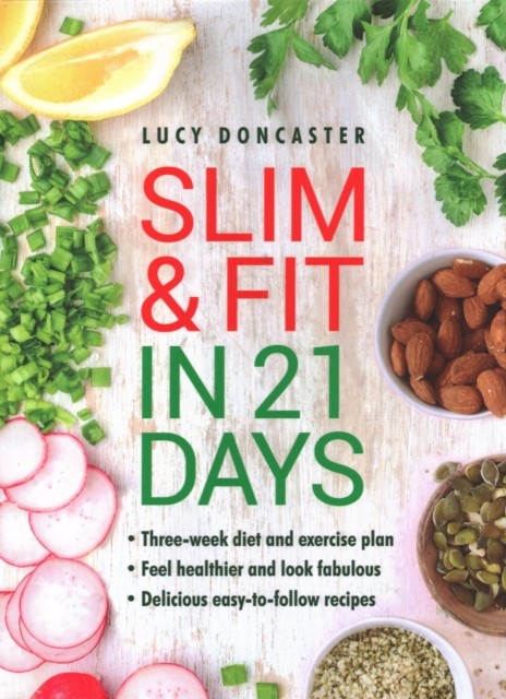 Slim & Fit in 21 Days by Lucy Doncaster (Hardback Book)