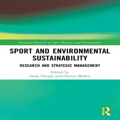 Sport and Environmental Sustainability Research and Strategic Man