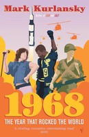 1968 | The Year That Rocked The World | Mark Kurlansky | Englisch | Taschenbuch