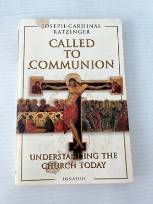 Joseph Cardinal Ratzinger Called to Communion (fc90-1/b009 ...