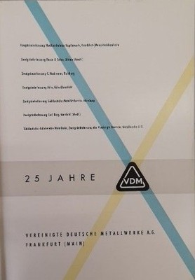 25 jahre VDM. 1930 - 1955. Vereinigte Deutsche Metallwerke A. G. Frankfurt am Ma