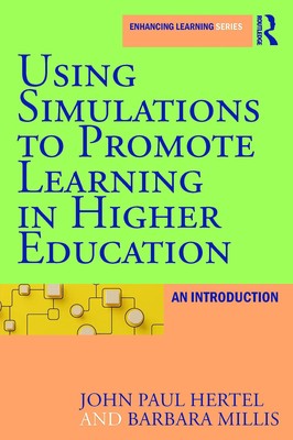 Using Simulations to Promote Learning in Higher Education: An Introduction (...