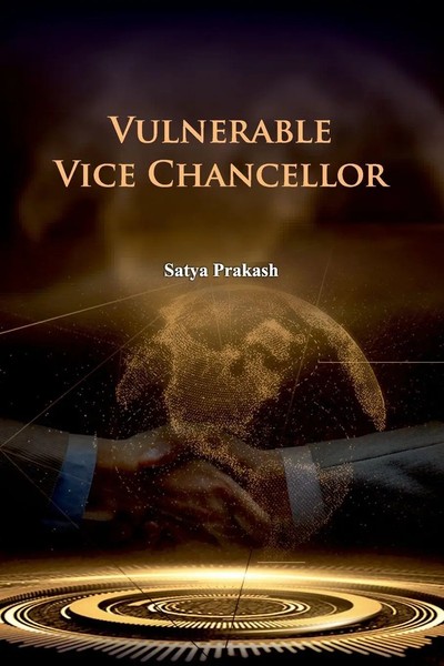 Satya Prakash | Vulnerable Vice Chancellor | Taschenbuch | Englisch (2025)-image