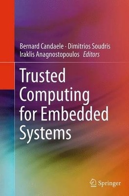 Trusted Computing for Embedded Systems - 9783319362793