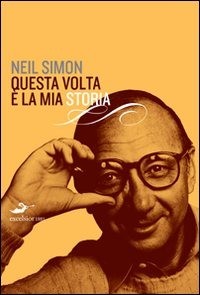 9788861580343 Questa volta è la mia storia - Neil Simon, F. Paracchini