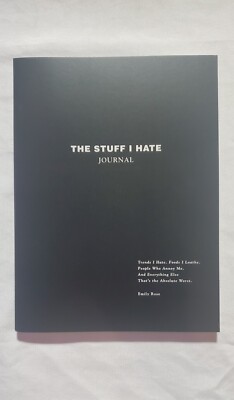 The Stuff I Hate Journal: Trends I Hate. Venting Journal 