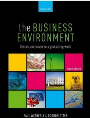 The Business Environment themes and issues in a globalising world.