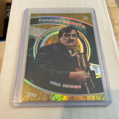 2025 WWE Topps Universe #FOB-6 Paul Bearer Foreign Objects GOLD STONE /75
