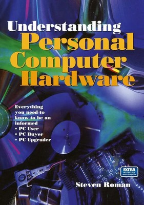 Steven Roman | Understanding Personal Computer Hardware | Taschenbuch | Englisch