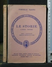 LE STORIE. LIBRO PRIMO. Cornelio Tacito. Dante Alighieri.