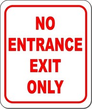 no entrance EXIT ONLY RED Aluminum Composite Sign