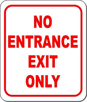 no entrance EXIT ONLY RED Aluminum Composite Sign