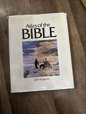 The Atlas Of The Bible by John Rogerson 1985 Illustrated Hardcover