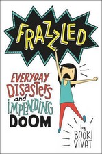 Frazzled: Everyday Disasters and Impending Doom by Booki Vivat (English) Hardcov