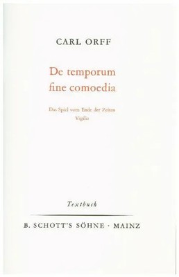 De temporum fine comoedia | Carl Orff | Broschüre | 48 S. | 1980 | Schott Music