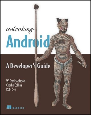 Unlocking Android Paperback Charlie, Ableson, W. Frank, Sen, Robi