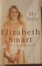 Elizabeth Smart "My Story" Hardcover 2013 With Chris Stewart