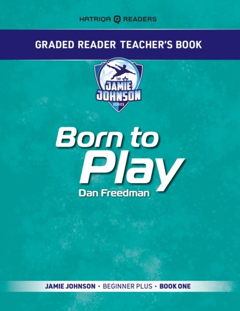 Graded Reader Teacher's Book: Born to Play by Mark Bailey (Paperback Book)