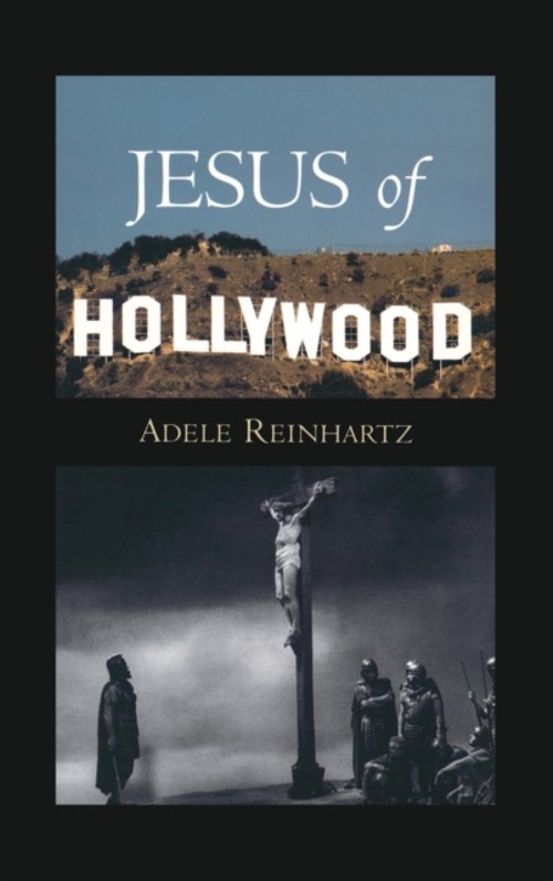 Jesus of Hollywood Hardcover Adele Reinhartz