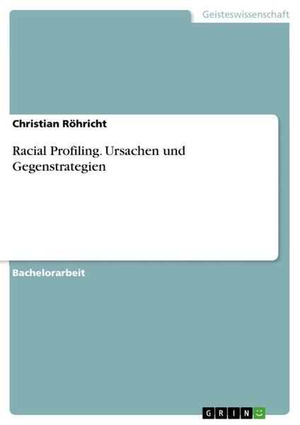 Racial Profiling. Ursachen Und Gegenstrategien Christian RöHricht-image