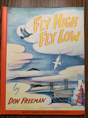 FLY HIGH FLY LOW by Don Freeman Hardcover Vintage, 1957 Good Shape