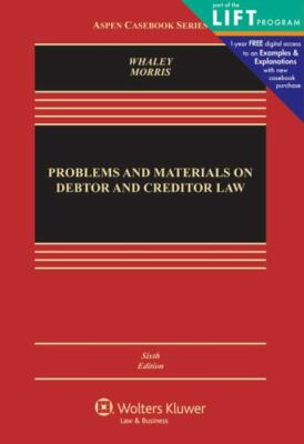 Problems and Materials on Debtor and Creditor Law (Aspen Select) SIXTH Edition