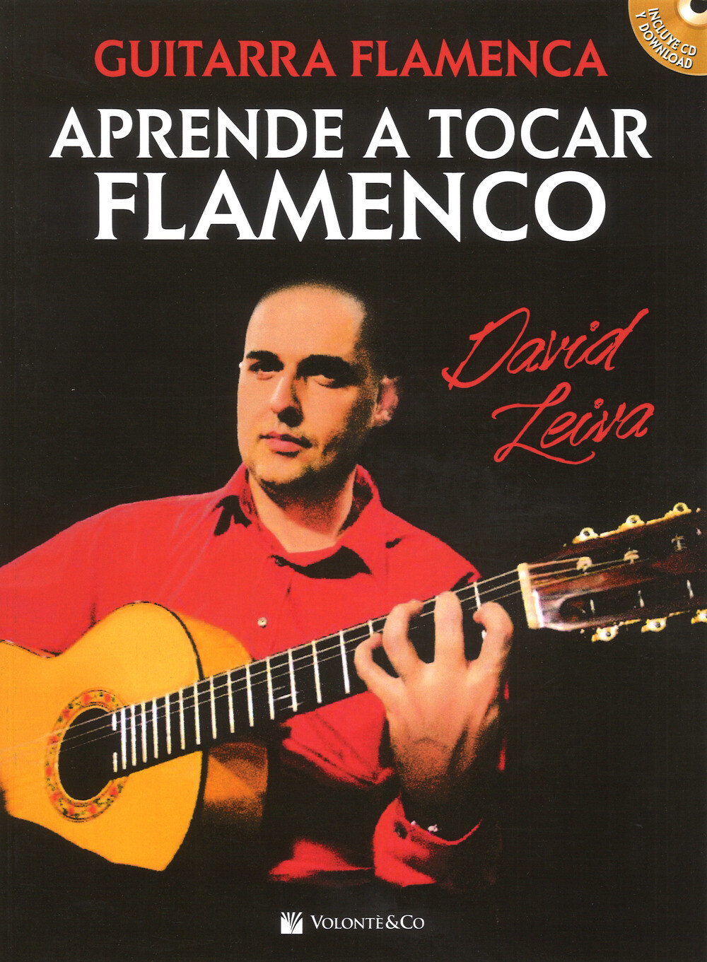Guitar flamenca. Aprende a tocar flamenco. Con CD-Audio - Leiva David