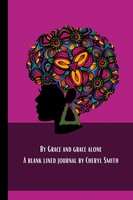 Cheryl Smith | By Grace And Grace Alone | Taschenbuch | Englisch (2022)