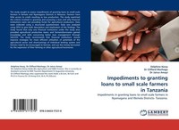 Impediments To Granting Loans To Small Scale Farmers In Tanzania Delphine Kessy
