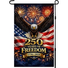 4th of July Decorations 250th Anniversary Garden Flag  250 Years of Freedom...