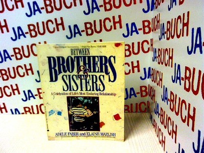 Between Brother & Sister: A Celebration of Life's Most Enduring Relationship , V