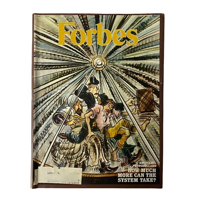 Forbes Magazine June 23, 1980 How Much More Can The System Take?