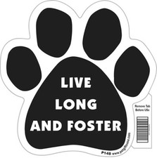 Live Long And Foster Dog Paw Car Magnet