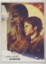 2018 Topps Star Wars: Solo Han Solo Chewbacca Han and Chewie #79 00gy