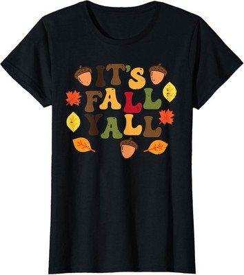 Its Fall Yall Leaves Cute Autumn Thanksgiving Ladies' Crewneck T-Shirt