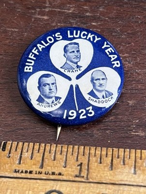 1923 BUFFALO'S LUCKY YEAR, TRIGATE Pinback Button, Crane, Andrews, Shaddock