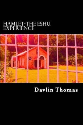Hamlet: The Eshu experience by Davlin S. Thomas (English) Paperback Book