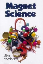 MAGNET SCIENCE By Glen Vecchione Excellent Condition
