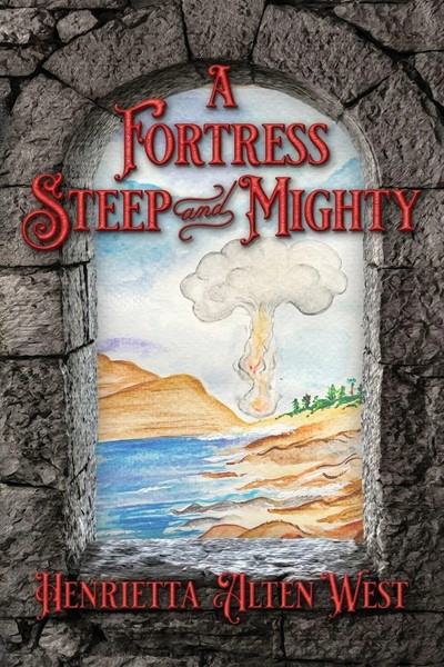 A Fortress Steep And Mighty Henrietta Alten West Taschenbuch Englisch 2022-image