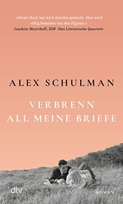 Verbrenn all meine Briefe: Roman | »Sein Buch ist kein Krim... by Schulman, Alex