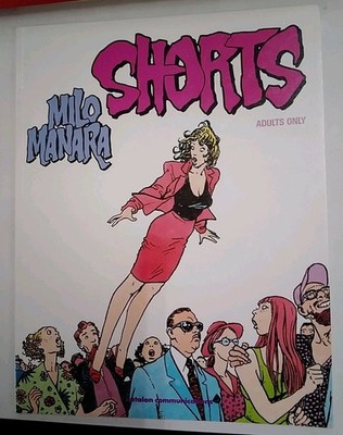 Shorts (Catalan Communications Mar '89) Milo Manara. PB. Graphic Novel. VG++