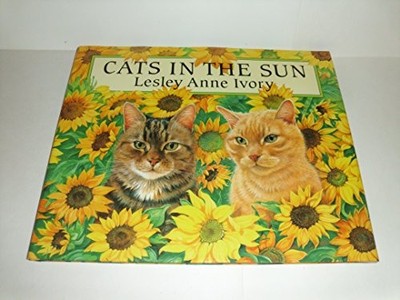 Ivory Lesley Anne : Cats in the Sun..., Ivory, Leslie A