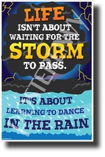 Life Isn't About Waiting for the Storm to Pass... - NEW Motivational Poster