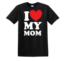 I heart my Mom Love Mother's Day Gift Parent Family Son Daughter black T-shirt