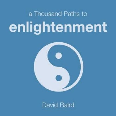 A Thousand Paths to Enlightenment (Thousand Paths series) - VERY GOOD