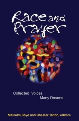 Malcolm Boyd Race and Prayer (Taschenbuch)
